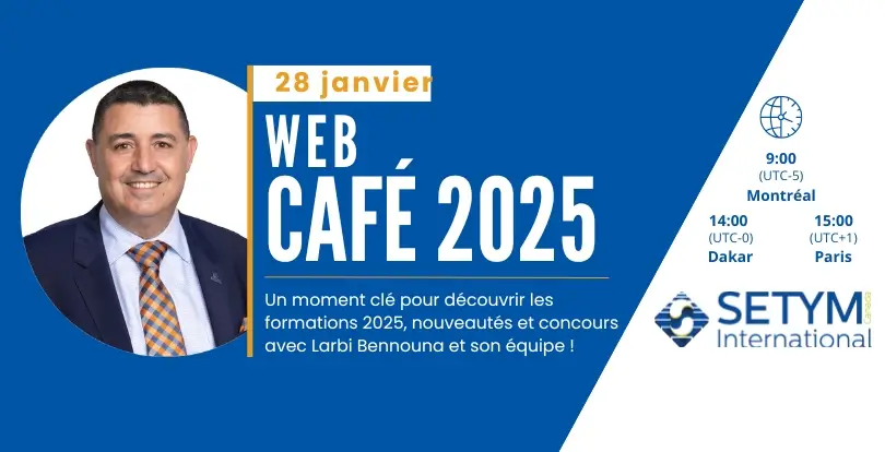 Web Café 2025 : Présentation de l’offre de services de SETYM International